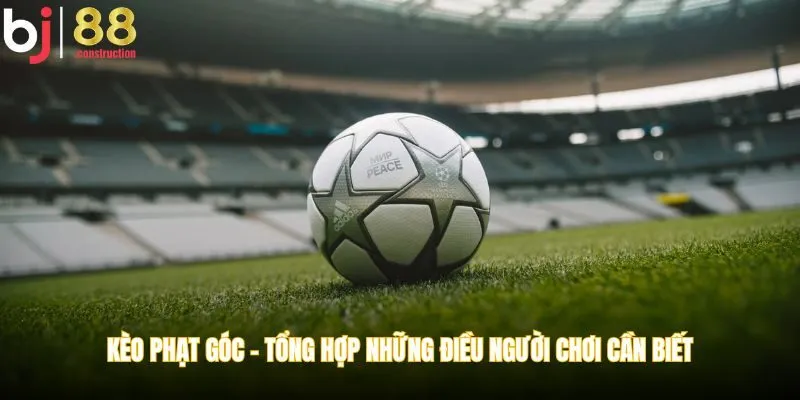 kèo phạt góc