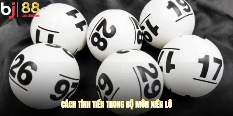 Cách tính tiền trong bộ môn xiên lô