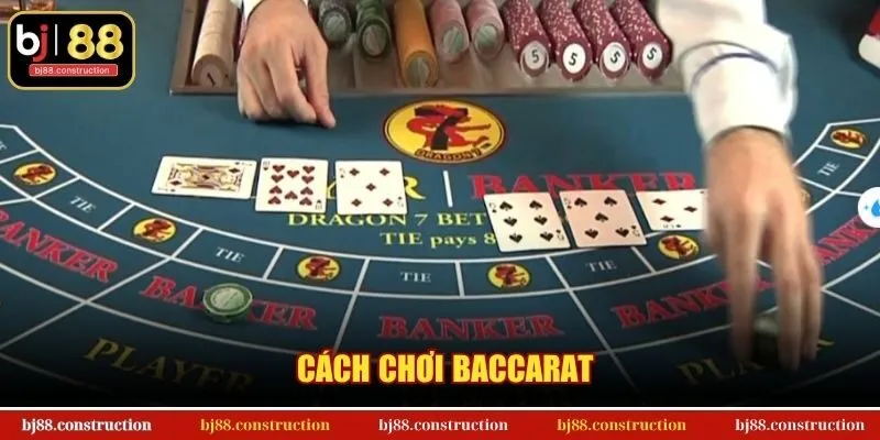Cách Chơi Baccarat