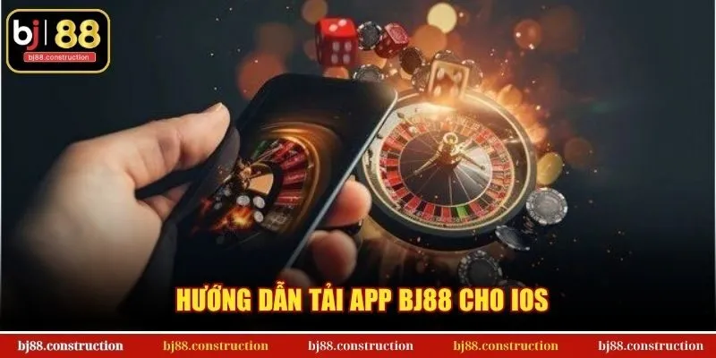 Hướng dẫn tải app BJ88 cho iOS