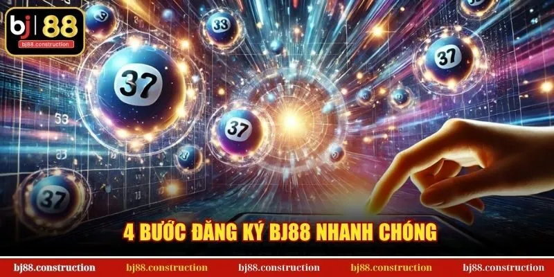 4 bước đăng ký BJ88 nhanh chóng